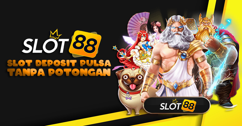 Slot Deposit Pulsa: Inovasi Baru dalam Perjudian Online